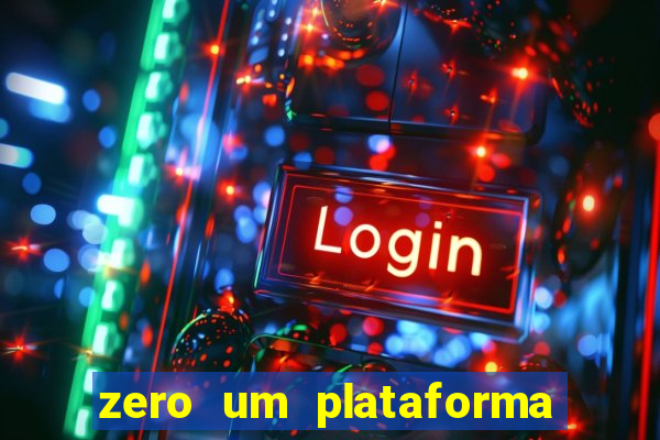 zero um plataforma de jogos